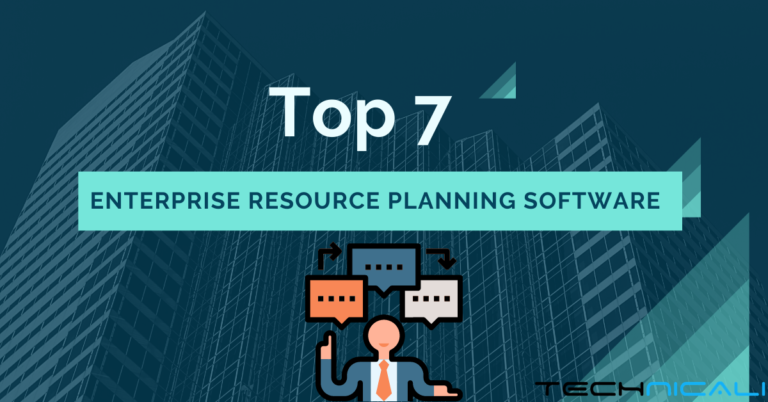 Top 7 Enterprise Resource Planning Tools
