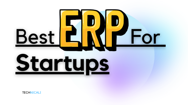7 Best ERP For Startups
