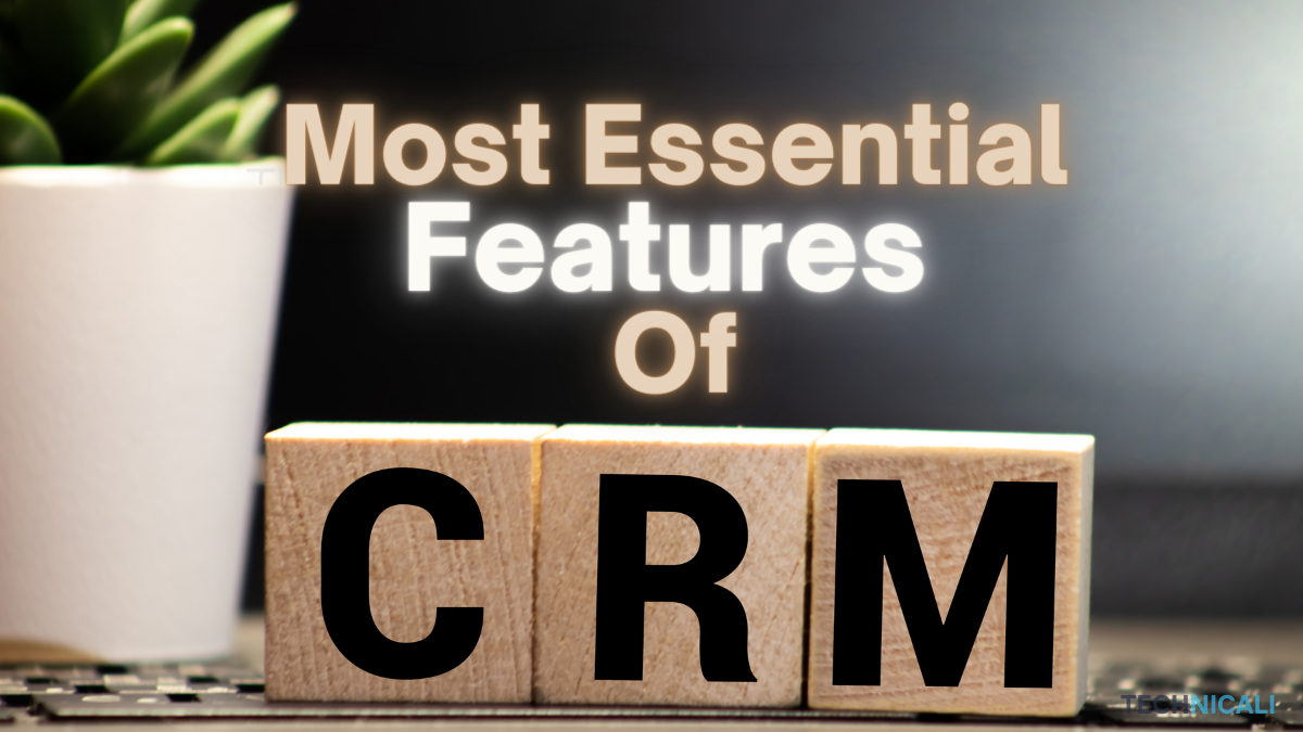 Essential features of crm