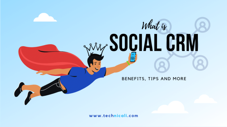 All About Social CRM: What, Why & Benefits with Implementation Strategies