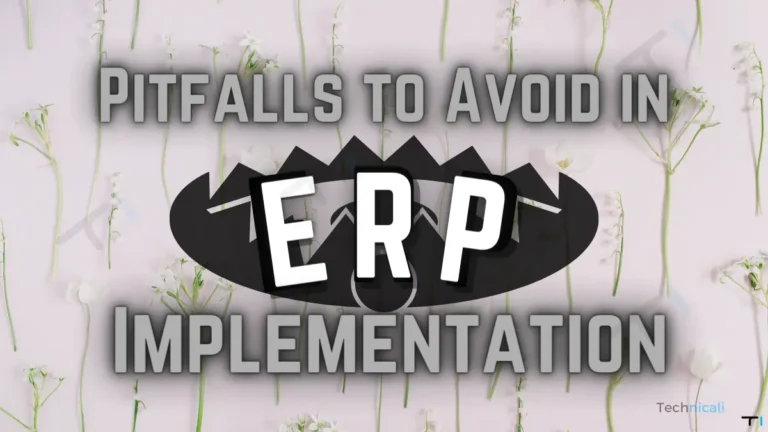 9 Common Pitfalls When Implementing ERP Systems