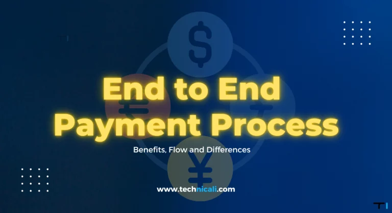 What Are End-to-End Payments? Process, Benefits, and Flow Explained