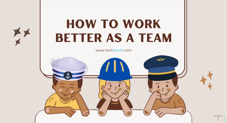 How to Work Better as a Team?
