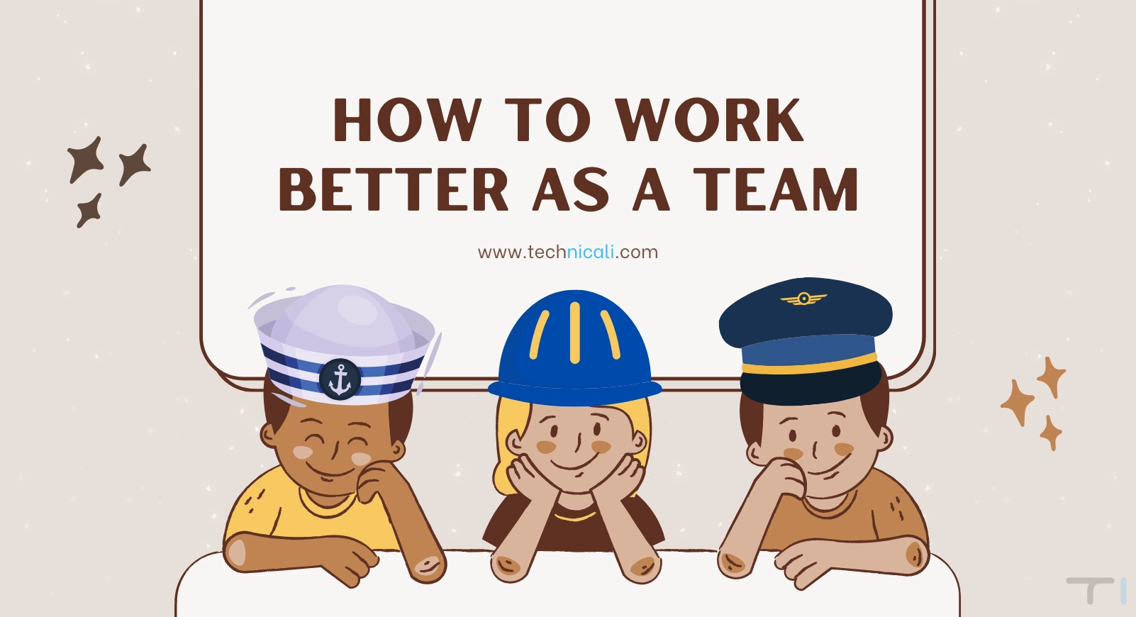 how-to-work-better-as-a-team-technicali-various-tech-insights