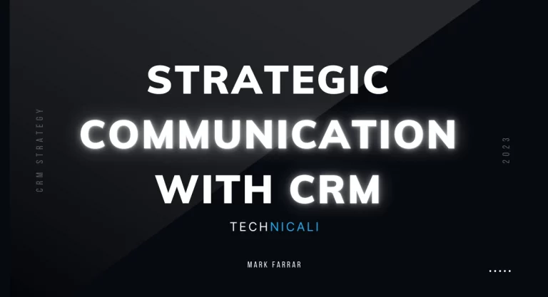 Strategic Communication with CRM