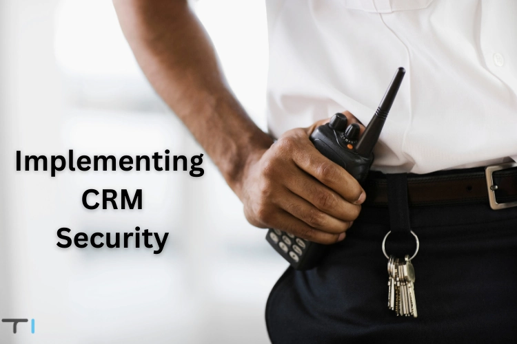 Implementing CRM Security