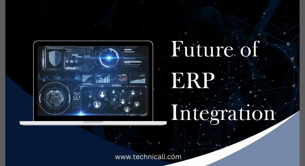 Laptop showing data charts and network graphics. text reads: Future of ERP Integration.