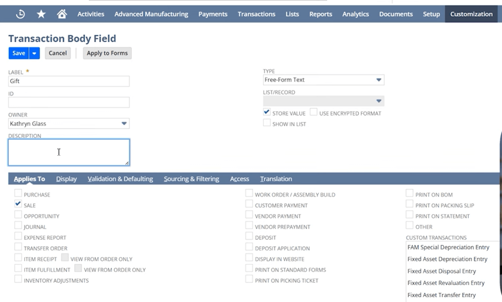 Screenshot of a software interface showing a "Transaction Body Field" setup. Fields include label, type, owner, with Sale checked.